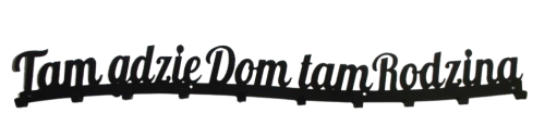 Wieszak na ubrania z napisem Tam gdzie dom Tam rodzina.png