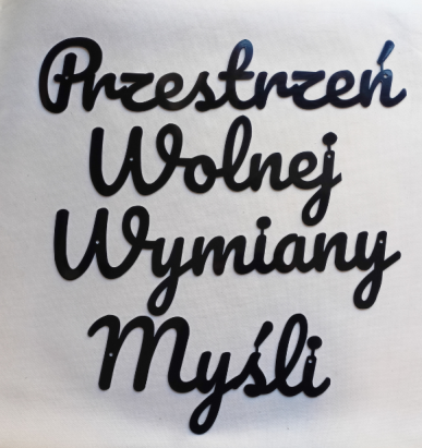 Przestrzeń Wolnej Wymiany MYśli napis